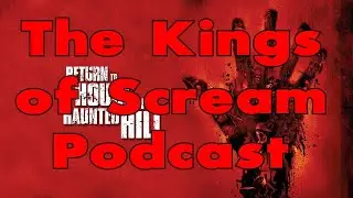 The Kings of Scream Podcast: Return to House on Haunted Hill