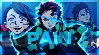 Act 1: Pain | Demon Slayer [AMV/Edit]