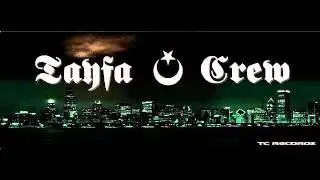 Tayfa Crew (Crazy Blood ) -  Keep it real