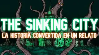 The Sinking City | La Historia CONTADA en un Relato