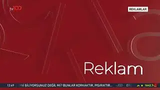 TV 100 - Reklam Jeneriği (14 Temmuz 2023 - ?)