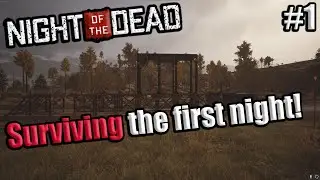 Night of the Dead gameplay episode #1