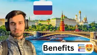 Benefits Study 📚 In Russia 🇷🇺 In 2024 😍