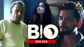 BIO || S03 E05 || 20th May 2023