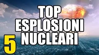 TOP #5 - Test nucleari più potenti di sempre