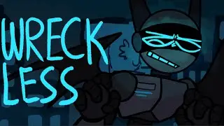 WRECKLESS | Animation Meme