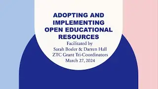 OER Workshop Series: Part 2 Adopting and Implementing OER