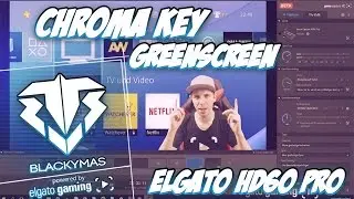 Elgato Game Capture v3.0  | How to Use - Chroma Key (Greenscreen)