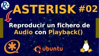 📞 ASTERISK TUTORIAL 02 🔸Reproducir un fichero de AUDIO🔊 con PLAYBACK() ▶