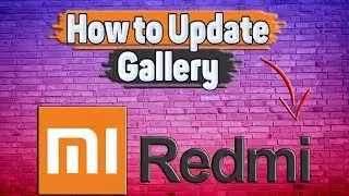 How to Update Gallery on Redmi?