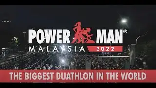 POWERMAN Malaysia 2022 Official Event Video