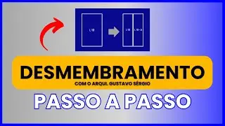 Como Fazer Desmembramento de Lote [Arqui Academy]