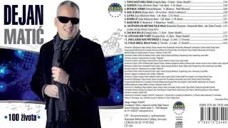 Dejan Matic   Tople noci vreli dani   Audio 2013 HD
