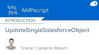 AMPscript UpdateSingleSalesforceObject Function in Salesforce Marketing Cloud