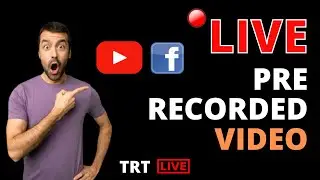 How To Live Pre Recorded Video On YouTube, Facebook And Twitch 2021 | TRT | Tech Relative Talks