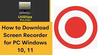 How to Download Screen Recorder for PC Windows 10, 11