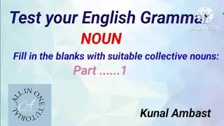 Test your English Grammar, Noun, Fill in the blanks with suitable collective nouns,Part- 1