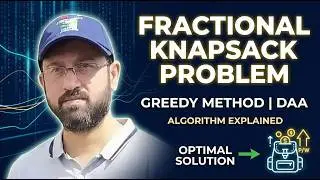 Knapsack Problem - Fractional Knapsack - Greedy Method 