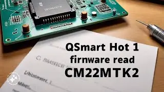 QSmart Hot 1 firmware read CM2MTK2
