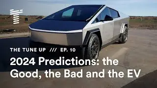 2024 Predictions: the Good, the Bad and the EV — The Tune Up Podcast