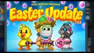 Easter Update 2020! Speed 4x Pixel Worlds