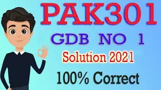 PAK301 GDB Solution 2021 | Pak301 GDB 1 Solution 2021