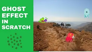 Coding | Learn Scratch Part 5 |  Teleporting A Sprite Using Special Effects | Ghost Effect |