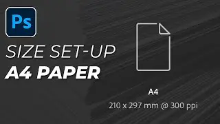 Setup a Photoshop document for A4 size | Photoshop a4 size setting