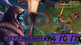 JAX TOP HIGHLIGHTS #1 | WildRift