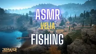 BDO [ASMR Series] Velia Fishing