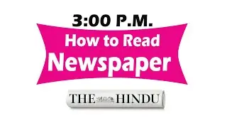 How To Read Newspaper for SSC CGL/CHSL, BANK, UPSC