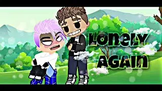 Lonely Again Music Video (GachaLife) ZicronicHarts