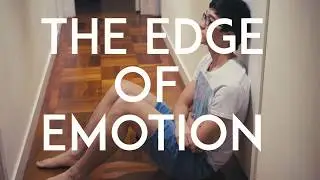 The Edge of Emotion