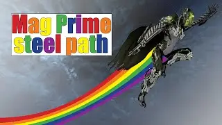 Warframe - Mag prime - steel path - survival