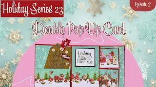 Double Pop Up Card:  Assembly and Decoration Inspiration.