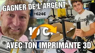 GAGNER DE L'ARGENT AVEC TON IMPRIMANTE 3D SUR INTERNET !