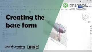 Surface Modeling Onshape - Creating the base form