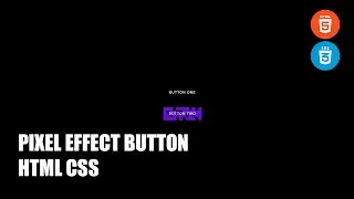 Pixel Effect Button HTML CSS | How to make Pixel Animation?