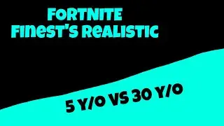 Finest's Realistic 5 Year Old VS 30 Year Old