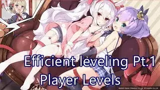 Efficient Leveling in Azur Lane Part.1: Player Levels