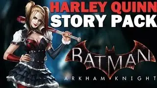 Batman Arkham Knight DLC - Harley Quinn Story Pack (1080p) (PC)
