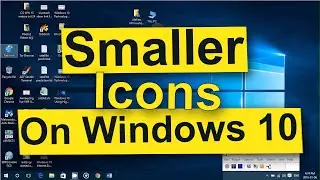 How To Make The Icon Smaller On Windows !0