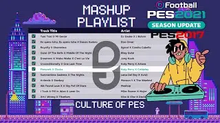 Mashup Playlist Soundtrack For PES 2017 & PES 2021 (Compatible  FL 2024)