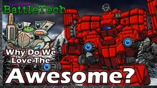 Why do we Love the Awesome?  #BattleTech Lore & History