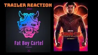 Shang Chi and The Legend of the Ten Rings Trailer Reaction