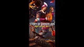 DANDELION STORY FROM GWENT ARTS | WITCHER SHORTS | GERALT