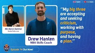 74 / Drew Hanlen - NBA Skills Coach
