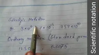 Scientific notation || ordinary form ||