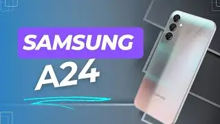 Samsung A24 [UNBOXING Y REVIEW] en español
