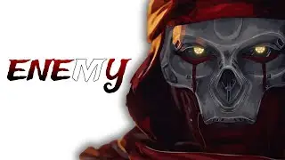 Enemy - Imagine Dragons | Apex Legends